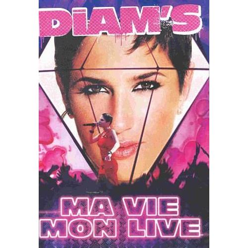 Diam's - Ma Vie, Mon Live