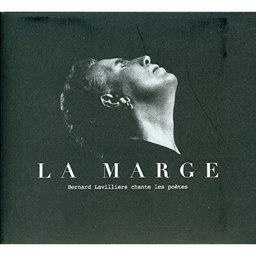 La Marge - Bernard Lavilliers Chante Les Poetes ( Compilation 10 Tracks - 983 824 9 )