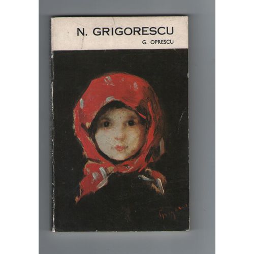 Nicolae Grigorescu, G. Oprescu, Editura Meridiane, 1971