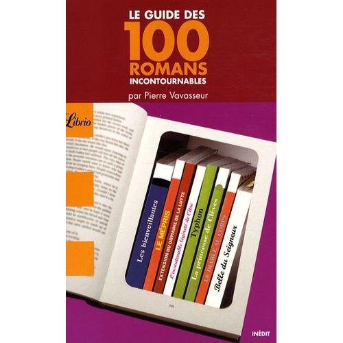 Le Guide Des 100 Romans Incontournables