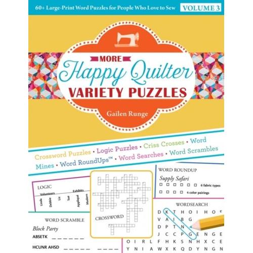 More Happy Quilter Variety Puzzles: 60+ Large-Print Word Puzzles For People Who Love To Sew