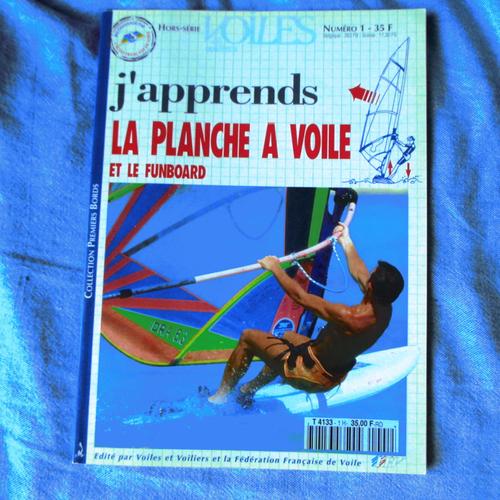 J'apprends La Planche À Voile Et Le Funboard Hors Série