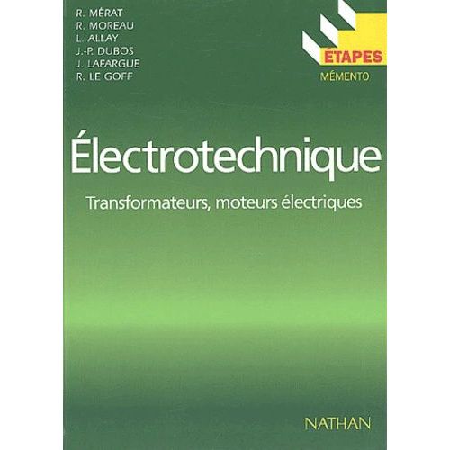 Electrotechnique - Transformateurs, Moteurs Électriques