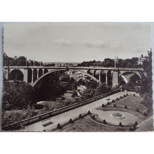 Carte Postale Ancienne Du Luxembourg . Luxembourg : Pont Adolphe .
