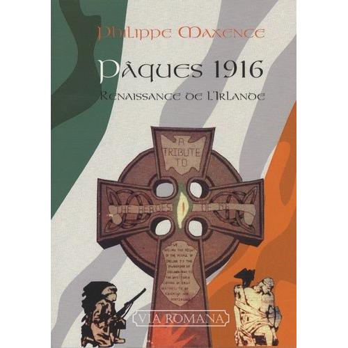 Pâques 1916 : Renaissance De L'irlande