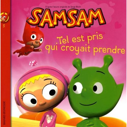 Samsam Tome 5 - Tel Est Pris Qui Croyait Prendre