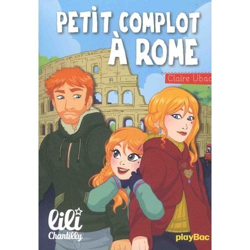 Lili Chantilly Tome 15 - Petit Complot À Rome