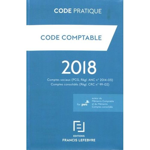 Code Comptable - Comptes Sociaux (Pcg, Règl - Anc N° 2014-03), Comptes Consolidés (Règl - Crc N° 99-02)