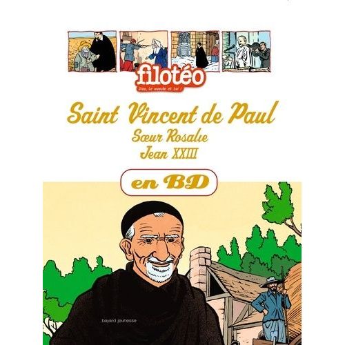 Les Chercheurs De Dieu Tome 4 - St Vincent De Paul - Soeur Rosalie - Jean Xxiii
