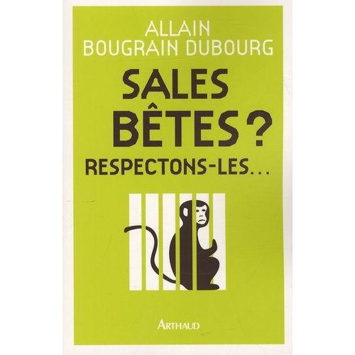 Sales Bêtes ? - Respectons-Les