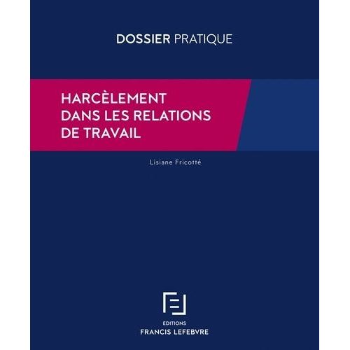 Harcèlement Dans Les Relations De Travail