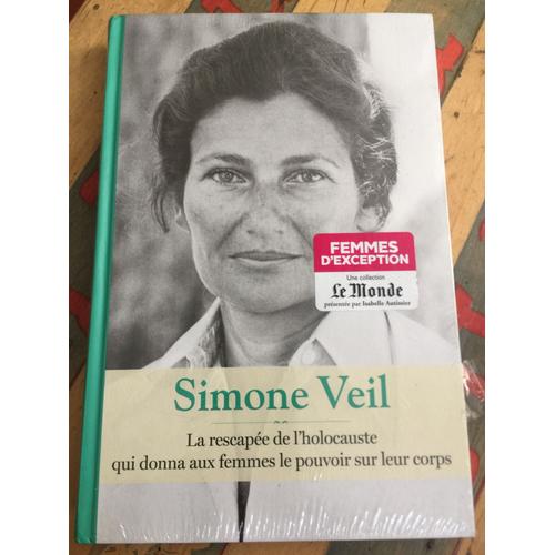 Simone Veil La Rescapée De L'holocauste Qui Donna Aux Femmes Le Pouvoir Sur Leur Corps