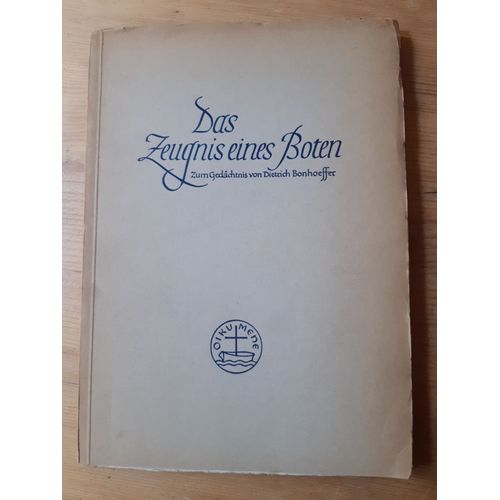 Das Zeugnis Eines Boten. Zum Gedächtnis Von Dietrich Bonhoeffer