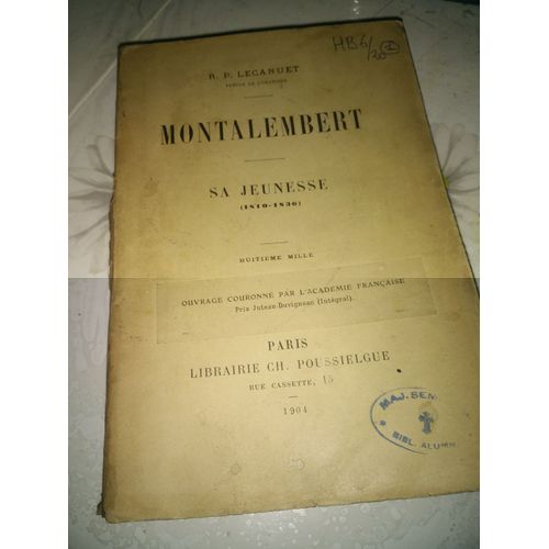 Montalembert : Sa Jeunesse : 1810-1836