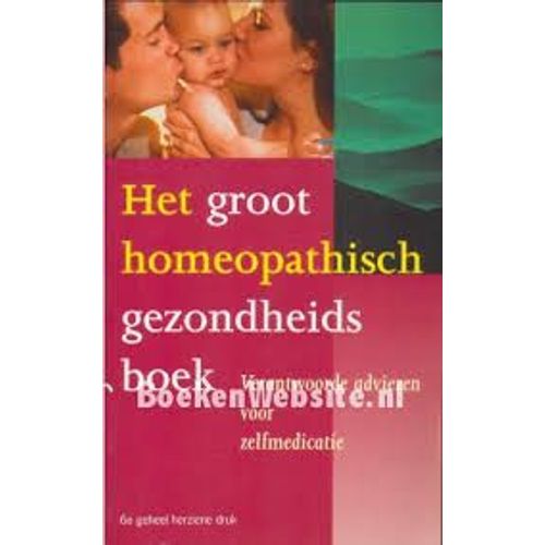 Het Groot Homeopatisch Gezondheids Boek