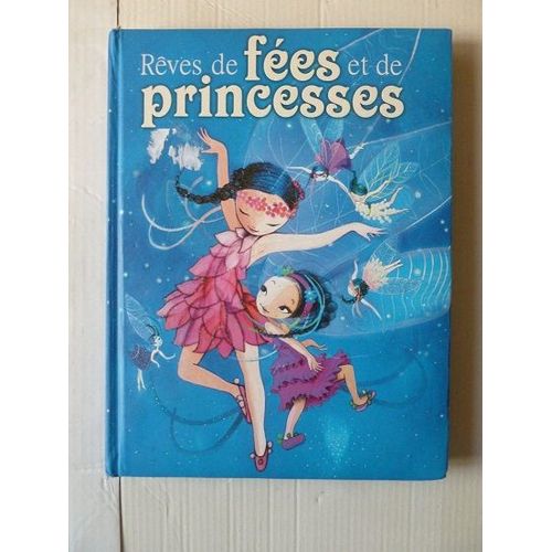 Rêves De Fées Et De Princesses