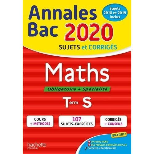 Maths Tle S Obligatoire + Spécialité - Sujets Et Corrigés