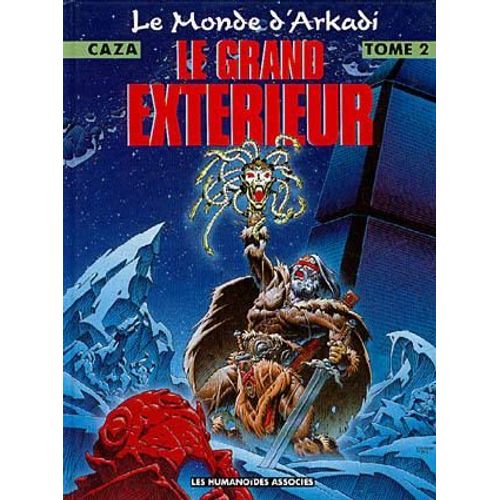 Le Monde D'arkadi Tome 2 - Le Grand Extérieur