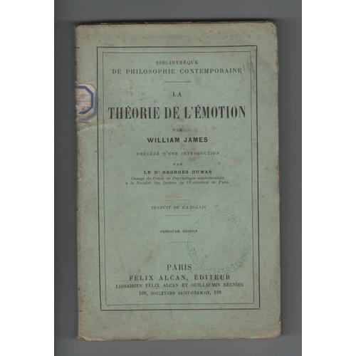 La Théorie De L'émotion, William James, Introduction Georges Dumas, 3e Édition, Edition Félix Alcan 1910