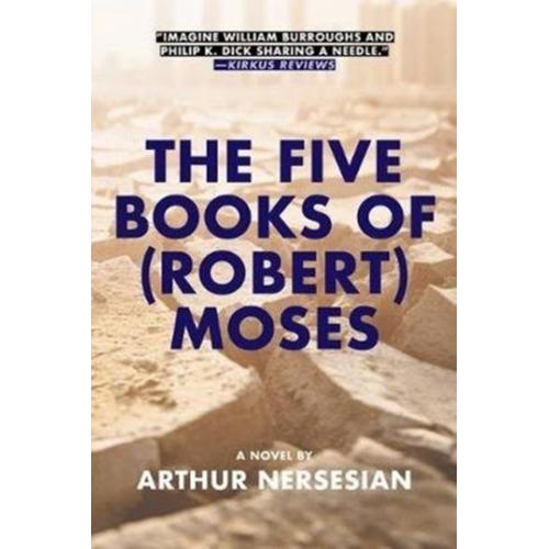 The Five Books Of (Robert) Moses
