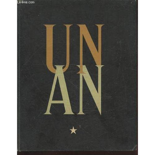 Un An : Livre I Automne De Libération - Livre Ii Hiver De Guerre - Livre Iii Printemps De Victoire - Livre Iv Eté De Paix.