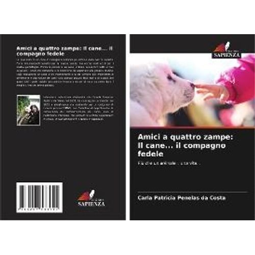 Amici A Quattro Zampe: Il Cane... Il Compagno Fedele
