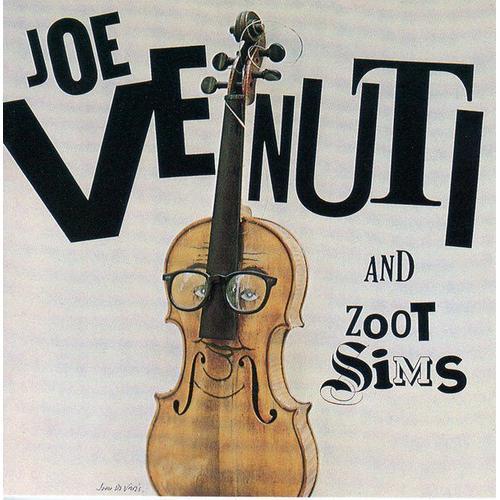 Joe Venuti And Zoot Sims