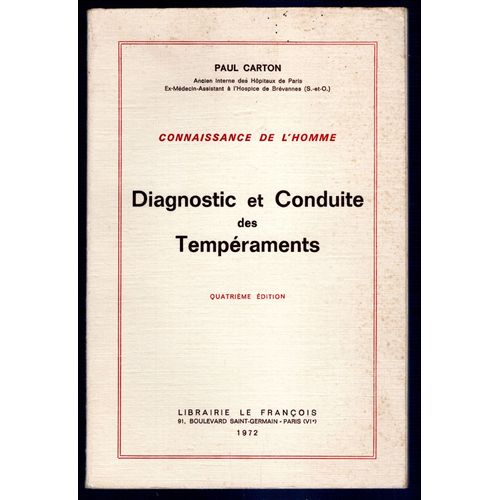 Diagnostic Et Conduite Des Traitements. Connaissance De L'homme. 4ème Édition. 1972