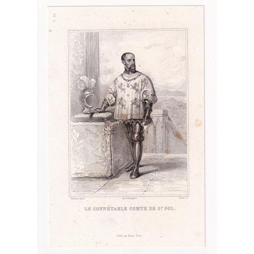 Gravure 1858 Louis De Luxembourg Connétable De Saint-Pol