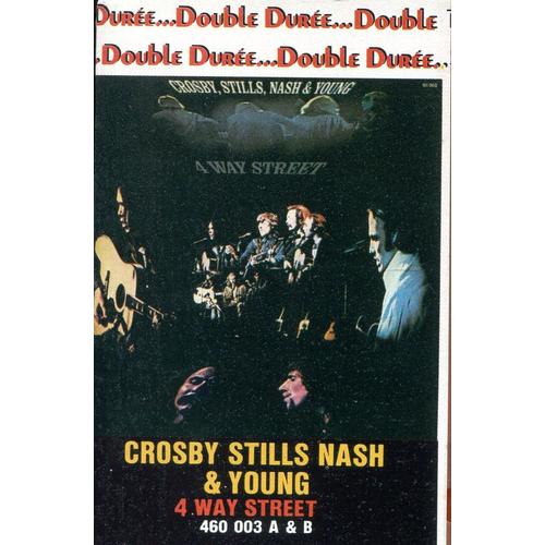 Crosby Stills Nash & Young 4 Way Street - Cassette Audio Double Durée