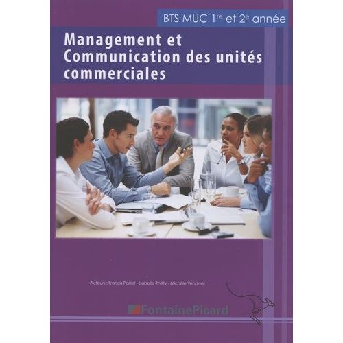 Management Et Communication Des Unités Commerciales Bts Muc 1re Et 2e Années