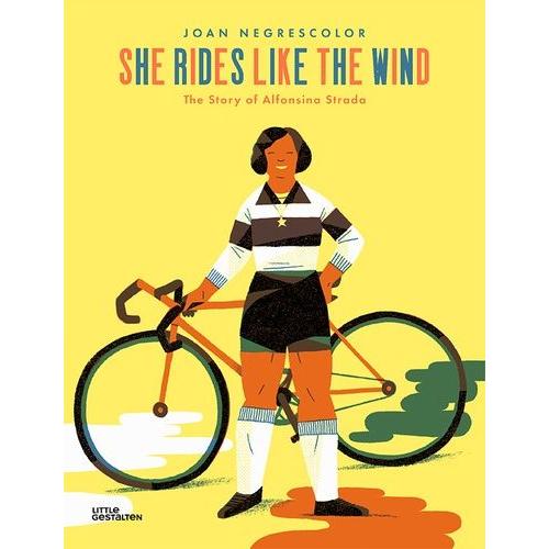 She Rides Like The Wind - The Story Of Alfonsina Strada