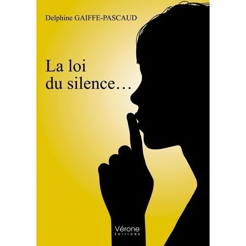 La Loi Du Silence