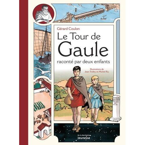 Le Tour De Gaule Raconté Par Deux Enfants