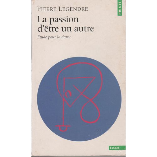 La Passion D'être Un Autre