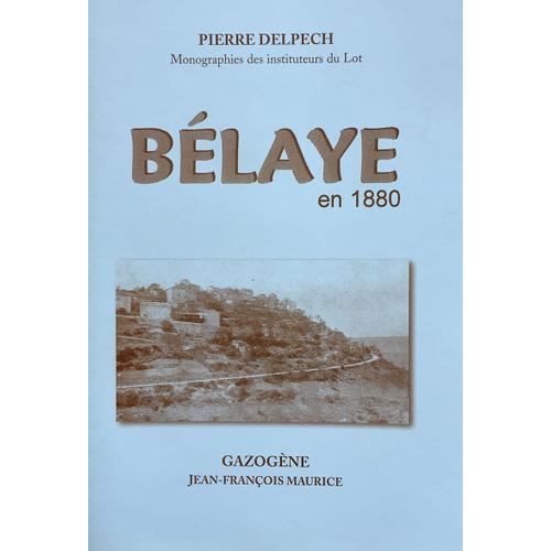 Bélaye En 1880