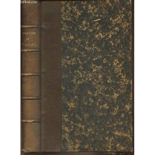 Pensées De Blaise Pascal Rétablies Suivant Le Plan De L Auteur- D Après Les Textes Originaux Accompagnés Des Additions Et Des Variantes De Port-Royal Par J.-M.-F. Frantin