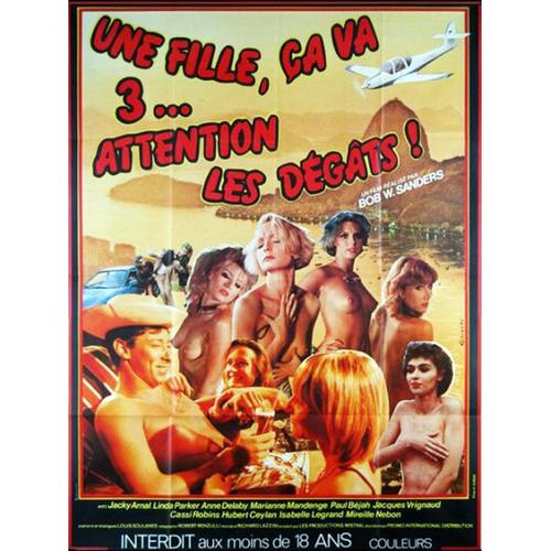 Une Fille, Ça Va, Trois Attention Les Dégâts - Véritable Affiche De Cinéma Pliée - Format 120x160 Cm - De Robert Renzulli (As Bob W. Sanders) Avec Jacky Arnal, Laura Clair, Anne Delaby - 1985