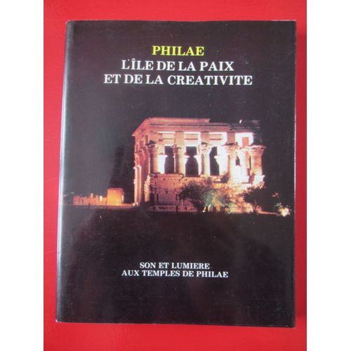 Philae L Ile De La Paix Et De La Creativite
