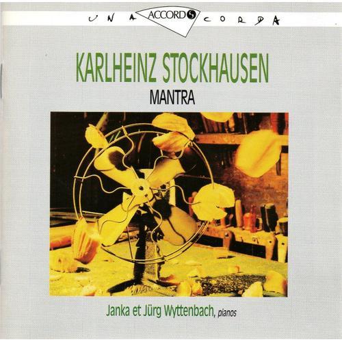 Karlheinz Stockhausen : Mantra (Janka Et Jürg Wyttenbach Aux Pianos)