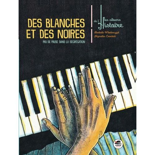 Des Blanches Et Des Noires - Pas De Pause Dans La Ségrégation