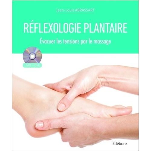 Réfléxologie Plantaire - Evacuer Les Tensions Par Le Massage (1 Dvd)