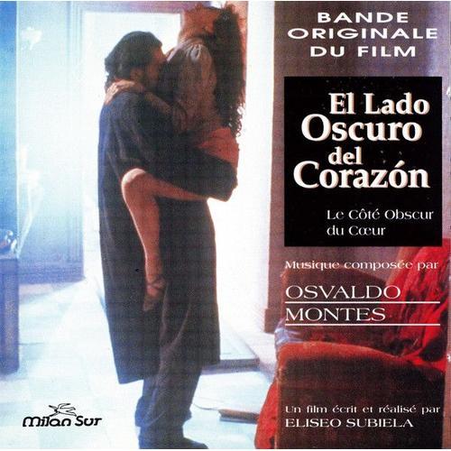 El Lado Oscuro Del Corazon ( Bande Original Du Film )
