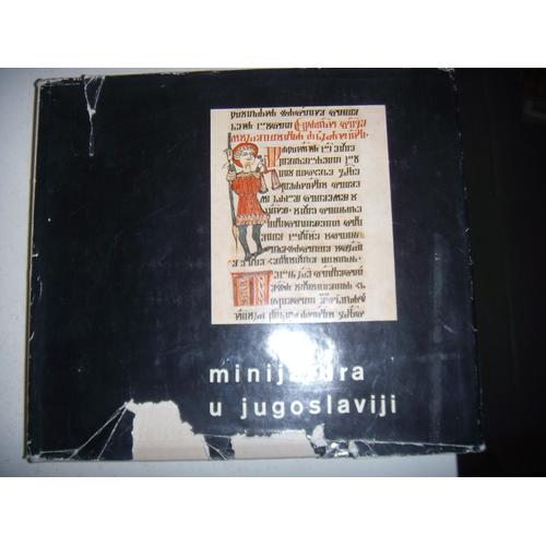 Bibliophilie, Enluminures: Minijatura U Jugoslaviji: Miniatures En Yougoslavie