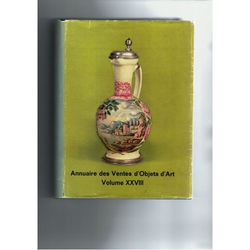 Annuaire Des Ventes D'objets D'art Vol 28