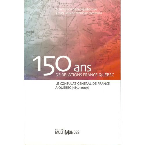 150 De Relations France-Québec