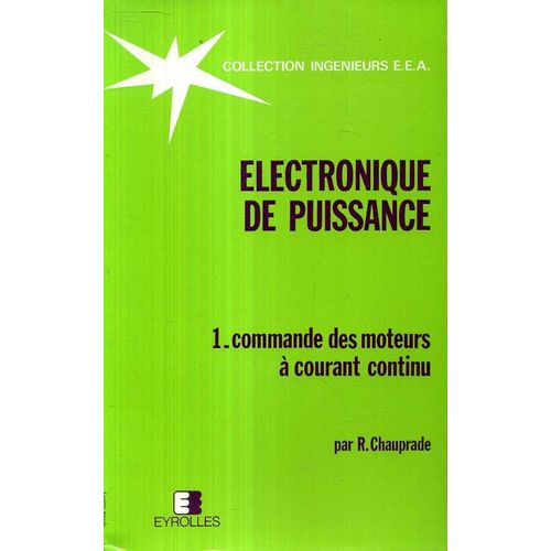 Electronique De Puissance 1- Commandes Des Moteurs A Courant Continu 2- Courant Alternatif
