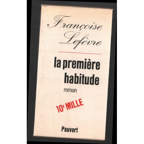La Première Habitude