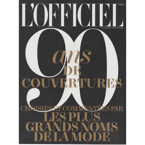 L'officiel.90 Ans De Couvertures Choisies Et Commentées Par Les Plus Grands Noms De La Mode