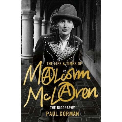 The Life & Times Of Malcolm Mclaren